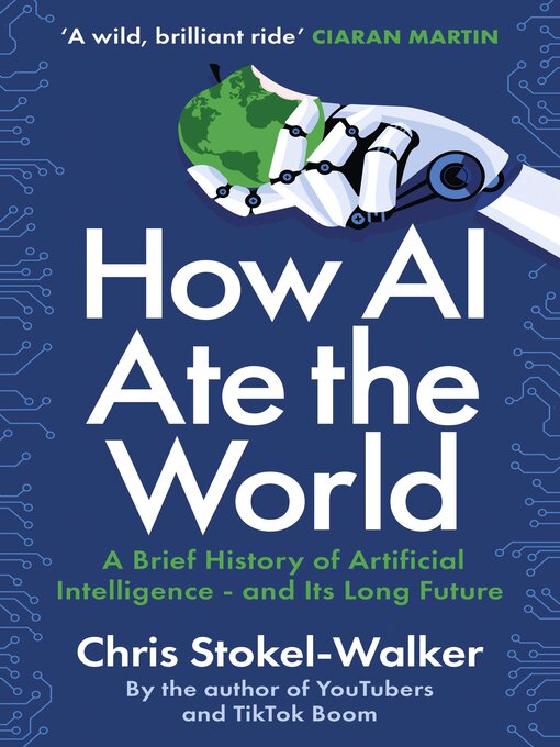 Title details for How AI Ate the World by Chris Stokel-Walker - Wait list